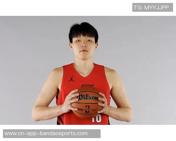 徐长锁盛赞杨瀚森夏联表现展现强大适应能力引发全队骄傲